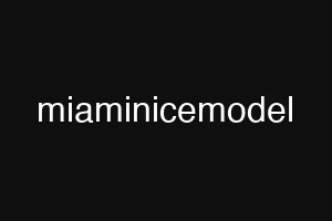 miaminicemodel