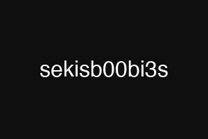 sekisb00bi3s