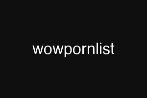 wowpornlist