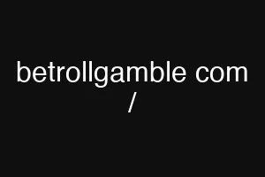 betrollgamble com /