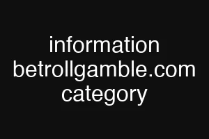 information betrollgamble.com category